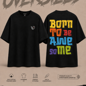 Born to be Awesome Oversized Tee