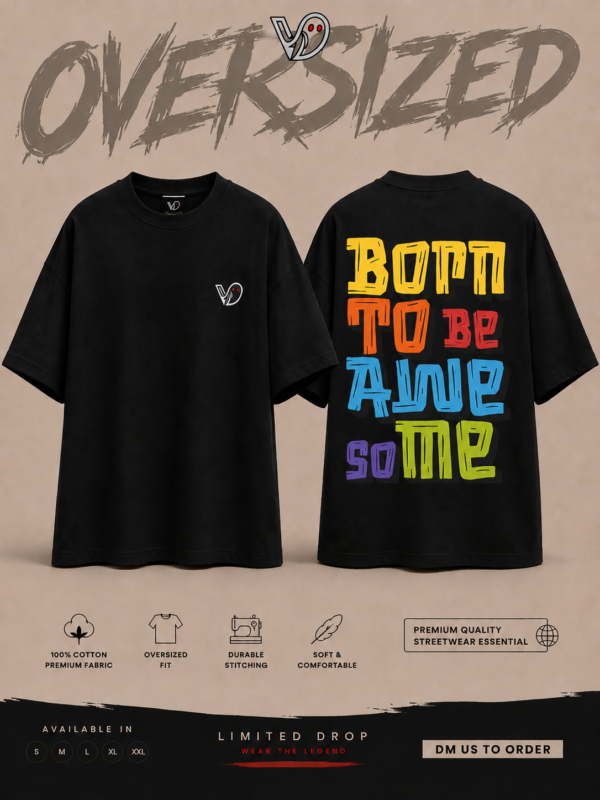 Born to be Awesome Oversized Tee